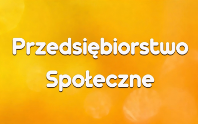 Przedsiębiorstwo społeczne – wymogi formalne i&nbsp;wymagane dokumenty